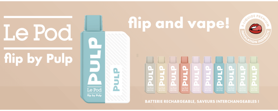 Le Pod Flip par Pulp : La puff rechargeable